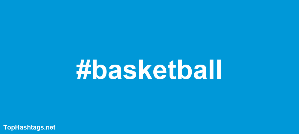 #basketball Hashtags