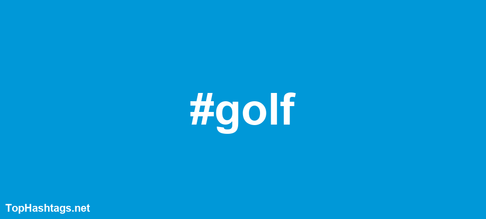 #golf Hashtags