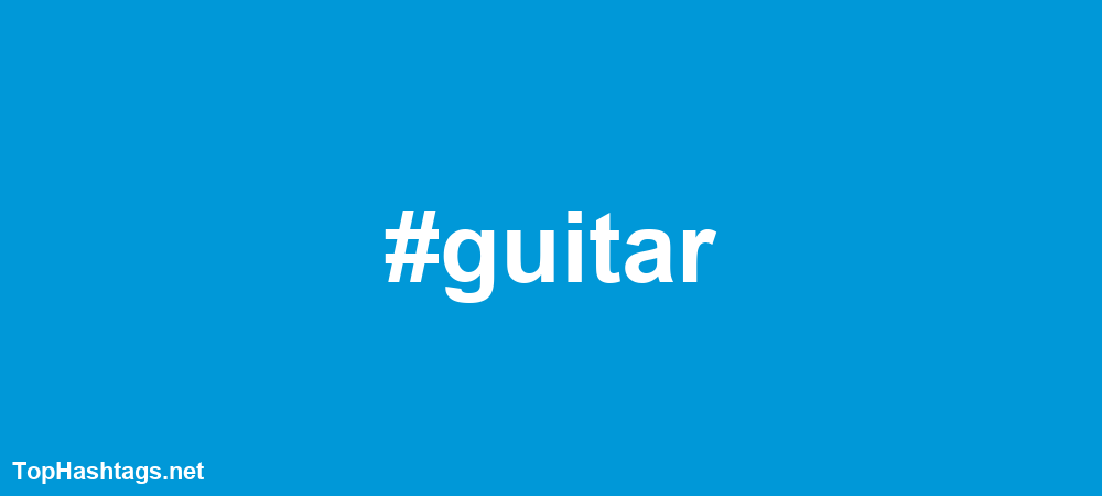 #guitar Hashtags