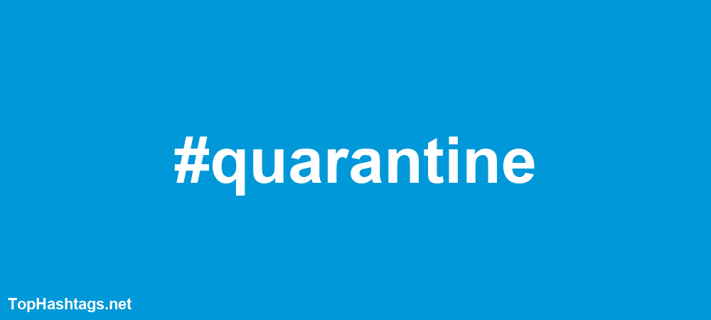 #quarantine Hashtags