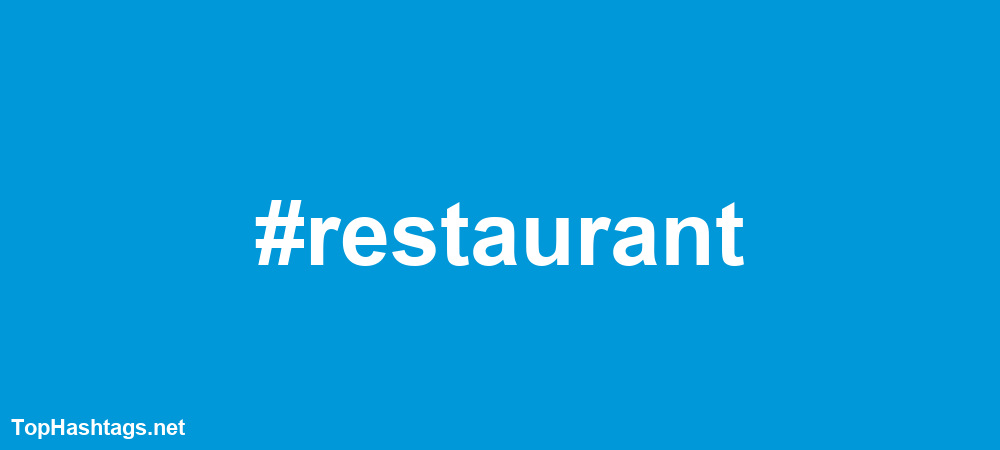 #restaurant Hashtags
